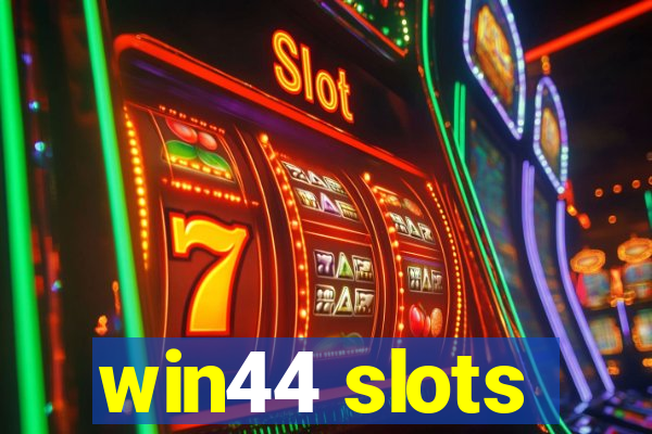 win44 slots